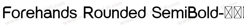 Forehands Rounded SemiBold字体转换